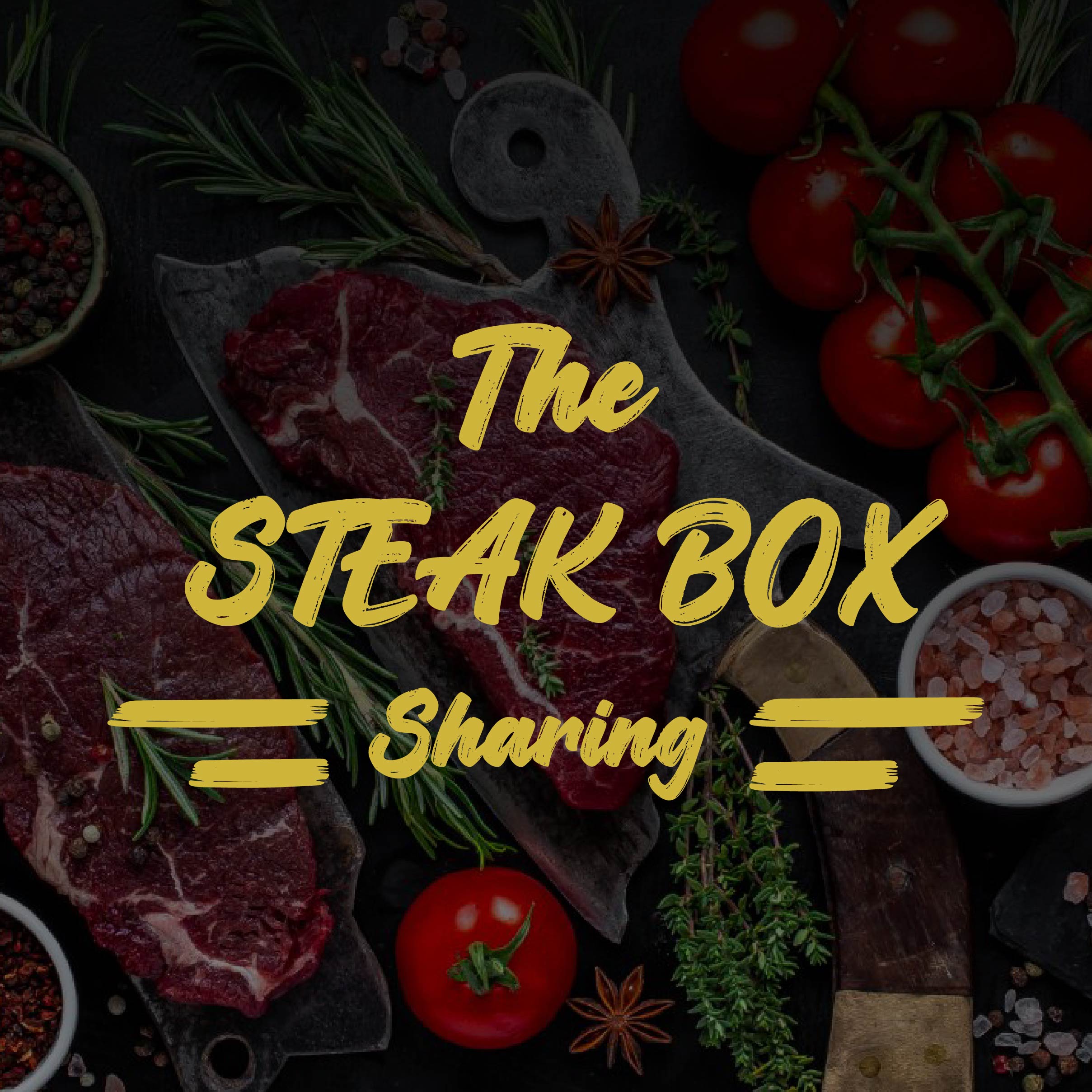Steak Box (Sharing) 